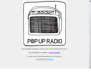 popupradio.info: Pop Up Radio
Pop Up Radio is a special events channel operating on DAB digital radio in selected regions of the UK.