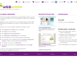 webwork.nl: WebWork, voor het ontwerpen of restylen van uw website.
Webdesign en webdevelopment bureau in Huizen. Wilt u ook tot onze tevreden klantenkring behoren? Neem dan contact met ons op...