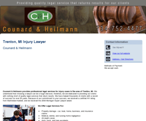 injuryattorneymi.com: Injury Lawyer Trenton, MI ( Michigan ) - Counard & Heilmann
Counard & Heilmann provides quality law services for injury cases in Trenton, MI. We hold a 50-year success record. Call 734-752-4477.