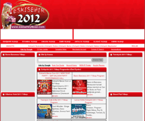 eskisehiryilbasi.com: Eskişehir Yılbaşı Programları - Eskişehirdeki Mekanların 2011 Yeniyil Programları
2011 Eskişehir Yılbaşı Rehberi Mekanların Yeniyıl Programları Etkinlikler 31 Aralık Cuma Yılbaşı Gecesi