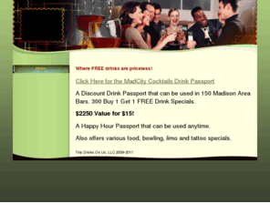 madcitymeals.com: Home - Mad City Meals
Discount Drink Passport that can be used in 150 Madison Area Bars. $2250 Value for $15! Also offering various food, bowling, limo and tattoo specials.