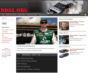 dd88.org: DD88 ~ Nascar Resources, Dale Earnhardt Fan Site, Nascar News
DD88.org was created as a fan site for Dale Earnhardt Jr. This site will have info for all Nascar fans including latest news, videos, tips on how to become a pit crew member.