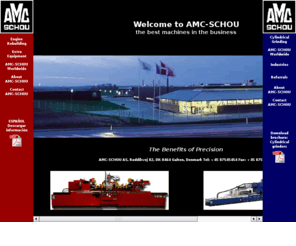 amc-schou.com: AMC-SCHOU
machine tools for the automotive & engine rebuilding business and the cylindrical grinding industry.  60 years of experience and 16,000 machines delivered to over 100 different countries is your guarantee of quality