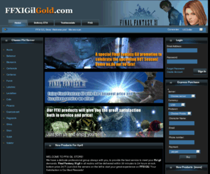 ffxigilgold.com: FFxi gil - buy ffxi gil - cheapest ffxi gil - ffxigil - final fantasy xi gil
FFXI Gil,cheapest ffxi gil,cheap ffxi gil sale,Final Fantasy XI Gil sale.We provide cheap FFXI Gil to ffxi players.