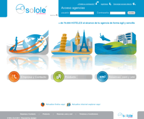 methabook.es: Sololé by Methabook  - Online Bookings
Online Booking Engine that offers every type of tourist product to the user, Hotels, Apartments and other services, with a quick search according to a minimum input of information, which gives every kind of offer, ideal for all sorts of tourism, be it Corporate or end consumer.