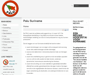 palu-suriname.org: Palu Suriname
PALU Suriname - Politieke Partij in Suriname (Political Party in Suriname)