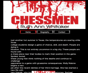 ruthannwhitaker.com: Ruth Ann Whitaker
Ruth Ann Whitaker - Houston Author; Chessmen book; Ruth Ann McDugle