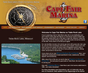 capefairmarina.com: Table Rock Lake Full Service Marina on the James River Arm of the Lake - Cape Fair
Marina on Table Rock Lake - Cape Fair Marina on the James River Arm of Table Rock Lake.  Gas Dock, Boat Rentals, and Restaurant.