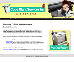 copyrightservicesfl.com: Office Supplies Company Zephyrhills, FL - Copy Right Services Inc
Copy Right Services Inc povides office supplies to Zephyrhills, FL. Serving Pasco, Hillsborough And Pinellas Counties Call 813-527-0299