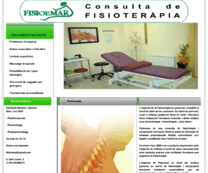 fisioemar.com: Fisioemar fisioteràpia a Bonmatí Girona
Fisioemar és una consulta de fisioteràpia i recuperació funcional situat al poble de Bonmatí on trobaràs professionals titulats  universitaris, col·legiats i qualificats dins l'àmbit de la salut. Va nèixer l'any 2008 com a projecte emprenedor amb l'objectiu de millorar el nivell de salut i benestar dels seus pacients gràcies a les múltiples tècniques que engloben la Fisioteràpia.  L'objectiu de Fisioemar és oferir als nostres pacients un servei de fisioteràpia i recuperació funcional totalment personalitzat  per tal d'aconseguir una recuperació eficaç i ràpida. A Fisioemar tractem tot tipus de problemes de l'aparell locomotor ocasionats per hàbits inadequats, postaccidentals o per exercici físic quotidià mitjançant una primera visita on s'elabora un diagnòstic inicial que garanteix i ofereix les propostes i solucions per cada cas particular. 