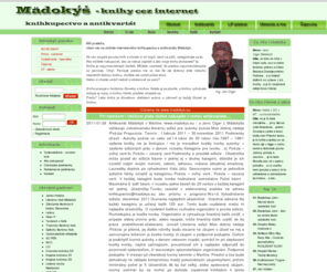 madokys.eu: Mädokýš.eu - knihy cez internet
Madokys  - internetove knihkupectvo a antikvariat za vynikajuce akcne ceny.