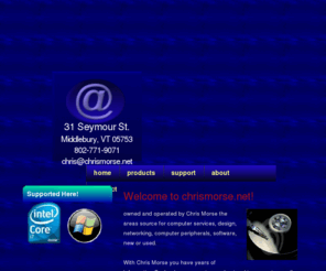 chrismorse.net: ChrisMorse.net | 802-771-9071 | 31 Seymour St, Middlebury, VT 05753
ChrisMorse.net located in Middlebury, VT is local source the professionals go to get their information on Information Technology.  Contact Chrismorse.net to get your IT needs 