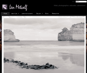 lenmetcalf.com: Len Metcalf
Len Metcalf, photographer, artist, educator, adventurer...