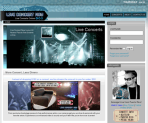 liveconcertnow.com: Live Concert Now - Live Video Streaming
Live Concert Now - Live streaming of concerts, live entertainment, shows and events.