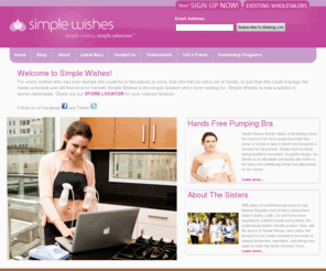 simplewishes.com: Hands Free Pumping Bra from Simple Wishes
The hands free pumping bra that every breast feeding mother could ever wish for. This completely hands free breast pump bustier is affordable and quality alternative in the market today.