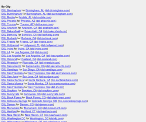 dsl-city.com: DSL City Internet Access
DSL City - Internet, Digital Internet Phone, Digital Cable TV, Wireless, Mobile Cell Phone