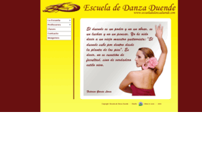 escueladedanzaduende.com: Escuela de Danza Duende
Web oficial de la Escuela de Danza Duende de Almería - Danza, flamenco, hip hop