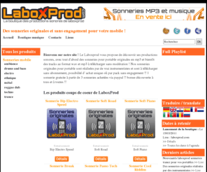 laboxprod.com: Accueil -  - La boutique des productions sonores de laboxprod - Laboxprod.com
Accueil - Accueil de la boutique de sonnerie originale pour mobile le laboxprod en telechargement mp3