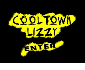 cooltownlizzy.com: < CoolTown Lizzy >
Willkommen auf der offiziellen Webseite der Partyband CoolTown Lizzy! Besuchen Sie die neue Homepage und erfahren Sie mehr über CoolTown Lizzy !