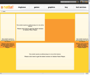topringtonesportugal.com: Download Ringtones, Mobile Games, Wallpapers And More - natta!
Download the latest mobile contents for your mobile phone. Natta offers true music ringtones, animated wallpapers, java games and more for your Vodafone, O2 and Meteor mobile phone.