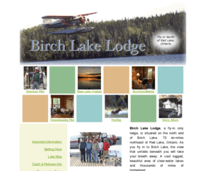 birchlakelodge.com: Birch Lake Lodge: fly-in fishing north of Red Lake, Ontario, Canada
Fly in fishing for walleye, lake trout and northern pike at Birch Lake Lodge. American Plan, housekeeping and outposts north of Red Lake, Ontario, Canada.