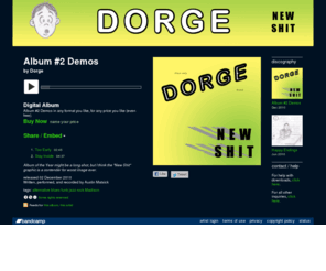 dorgetheband.com: Album #2 Demos, by Dorge
2 track album