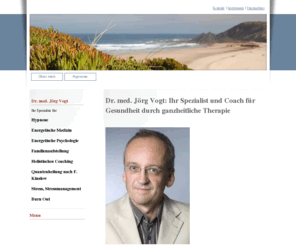 drvogt-energetik-medizin.de: Dr. med. Jörg Vogt: Therapie mit Hypnose, Akupunktur, Homöopathie, Neuraltherapie bei Reizdarm, Reizmagen und Gesundheitscoaching
