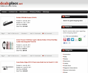 dealsplace.net: DealsPlace.net : Online shopping deals & discounts. Save money.
The place where you will find the best online shopping deals and discounts. Lowest prices and hot deals for you to save money. Daily updates.