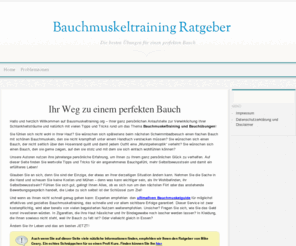 bauchmuskeltraining.org: Bauchmuskeltraining und Bauchübungen für zu Hause
Hallo und herzlich Willkommen auf Bausmuskeltraining.org – Ihrer ganz persönlichen Anlaufstelle zur Verwirklichung Ihrer Schlankheitsträume und natürlich