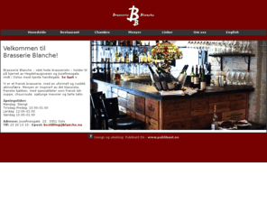 blanche.no: Velkommen til Brasserie Blanche
Brasserie Blanche…