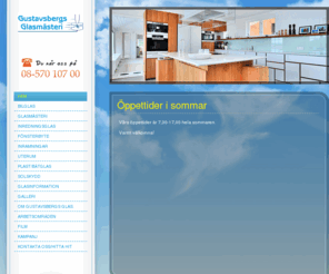 ggab.biz: Gustavsbergs Glasmästeri
Vare sig det gäller att laga stenskott eller att levererara glas till nybyggen finns vi alltid där för er. Inga jobb är för stora eller små! Med det bästa materialen och toppkompetent personal går vi aldrig från ett jobb färrän ni är nöjd!