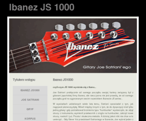 js1000.info: Ibanez JS1000
Gitara Ibanez JS1000 to podstawowy instrument Joe Satrianiego. Ibanez JS 1000 to uniwersalna i elastyczna gitara elekryczna.