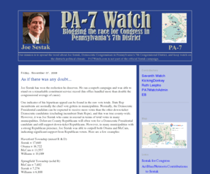 pa7watch.com: PA-7 Watch: Joe Sestak and Pennsylvania's 7th Congressional District
The PA-7 Watch blog’s mission is to spread the word about Joe Sestak, Democratic US Congressman in Pennsylvania’s 7th Congressional District, who defeated Republican Curt Weldon in 2006.  Make no mistake, we are proud and vocal Sestak supporters and this is a political blog whose purpose is to help re-elect Joe Sestak.  This team blog is not part of the official Sestak campaign.