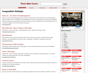 rheinmainsuche.de: Rhein-Main-Suche
Regionale Internet-Suchmaschine für Frankfurt und Rhein-Main