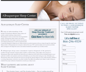 albuquerquesleepcenter.net: Albuquerque Sleep Center
Learn how Albuquerque sleep clinics can provide treatment for people suffering from sleep insomnia, sleep apnea, snoring and jingling legs syndromes.