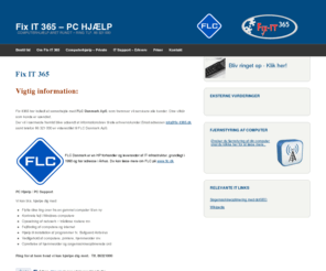 fix-it365.dk: PC hjælp - Professionel PC Support hos Fix it365 | Fix IT 365 - PC HJÆLP
Har du problemer med computeren? Så fortvivl ej - Fix IT 365 kan hjælpe dig! Bestil IT support idag.
