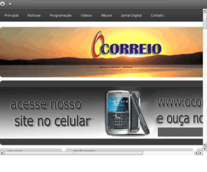 ocorreio.net: Jornal O Correio
Versão do RádioFácil 2.0b desenvolvido pela BRLOGIC.