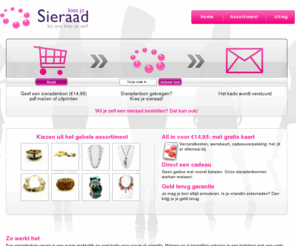 sieraadcadeau.com: Geef een sieradenbon kado aan je vriendin - Kies Je Sieraad
Snel een kado voor een vrouw nodig? Geef je vriendin een sieradenbon voor maar 14,95 euro!
Je vriendin kiest dan zelf een sieraad uit!