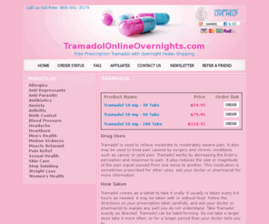 tramadolonlineovernights.com: Free Prescription Tramadol with Overnight Fedex Shipping
Order Tramadol Online with No Prescription and Overnight Shipping