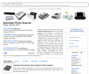 automaticphotoscanner.com: Automatic Photo Scanner [ Information-Reviews-Comparison ]
Automatic Photo Scanner with feeder equipment for quick and easy scanning of photographs/images, slides, negatives.
