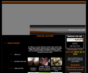 lefflerleather.com.au: Leffler Leather Supplier - Australia | High performance upholstery leather | cowhide rugs | Leather | saddle leather | buckles | Hides | Bookbinding tools | leather
Leffler Leather Supplier - Australia | High performance upholstery leather | cowhide rugs | Leather | saddle leather | buckles | Hides | Bookbinding tools | leather