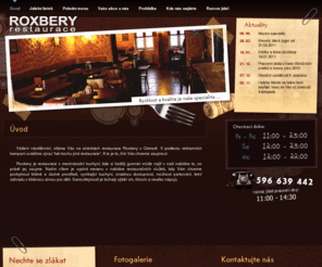 roxbery.cz: Restaurace ROXBERY - bar, restaurace, salónek, cafe...
Roxbery je restaurace s mezinárodní kuchyní, kde si každý gurmán může najít v naší nabídce to, co právě jej zaujme.