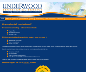 underwoodsecretarial.com: Underwood Secretarial Service - Box Hill, Melbourne Vic Australia - Home
Melbourne based transcription company offering digital and analogue transcribing services to small, medium and large businesses and corporations.