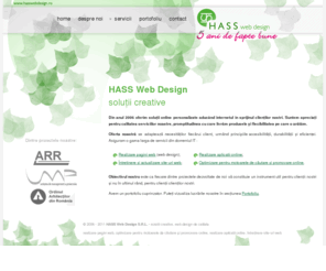 hass.ro: HASS Web Design: Realizare pagini web (web design)
Oferta firmei HASS WEB DESIGN se adaptează necesităţilor fiecărui client, urmând principiile reprezentativităţii, accesibilităţii, durabilităţii şi eficienţei. Asiguram o gama larga de servicii din domeniul IT : Realizare pagini web (web design); Întretinere şi actualizare site-uri web; Realizare aplicaţii online; Promovare online (optimizare pentru motoarele de căutare).