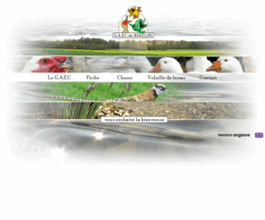 peche-chasse-couvez.com: Site internet du G.A.E.C. de Beaulieu
le G.A.E.C. de Beaulieu propose des prduits fermiers issus de son exploitation : céréales, volailles et gibier, ainsi que des activités de pêche et chasse dans un domaine naturel