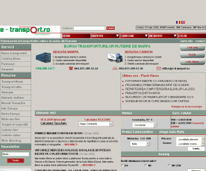 e-transport.ro: Primul portal al transporturilor rutiere din Romania. Bursa Transport. Licitatii online. e-Transport.ro
Primul Portal al Transporturilor din Romania ofera o Bursa a Transporturilor Rutiere de Marfa si permite Licitatii Online, ofera Auto Rute, Meteo, Anunturi gratuite, Info Europa