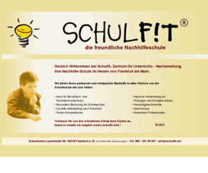 schulfit.com: Schulfit - Hausaufgabenbetreuung, Nachhilfe, Schülerhilfe und Sprachkurse von der Grundschule bis zum Abitur.
Hausaufgabenbetreuung, Nachhilfe, Schülerhilfe und Sprachkurse von der Grundschule bis zum Abitur.
Schulübergangsbegleitung. Hilfe bei Schulwechsel, Ferien- Nachhilfe, Vorbereitung zu Nachprüfungen, Nachhilfe in den Sommer-,
Herbst- und Oster-Ferien, Qualitätsnachhilfe, Ferienkurse, Ferien-Kompaktkurse für Schüler und Erwachsene.