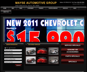 stlouisinfiniti.com: New Chevrolet, GMC, Buick and Used Car Dealer Serving Aurora | Mayse Automotive Group
Visit Mayse Automotive Group for a variety of new and used cars by Chevrolet, GMC and Buick, serving Aurora, Missouri. Our Springfield MO, Carthage and Joplin MO area Chevrolet, GMC and Buick dealership is ready to assist you!
