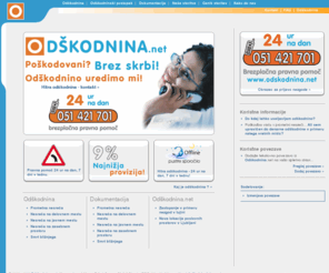 xn--odkodnine-m3b.com: ODŠKODNINA - pravična odškodnina, hitra odškodnina
ODŠKODNINA - Poškodovani? Brez skrbi! Odškodnino uredimo mi! Hitra odškodnina v primeru nesreče v Sloveniji ali tujini