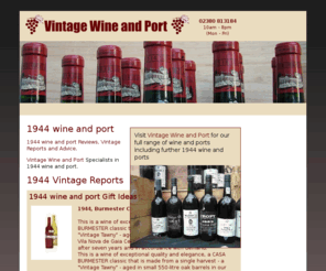 1944wine.com: 1944 Wine and 1944 Vintage Port Gifts
Fine 1944 wine and 1944 Vintage port gifts for sale. Single bottles and gift boxes. Large range of vintage 1944 wine and 1944 vintage port including 1944 Barolo.